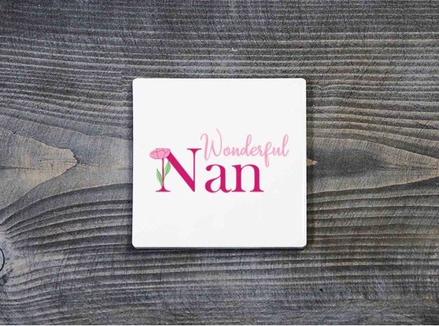 Wonderful Nan Ceramic Coaster
